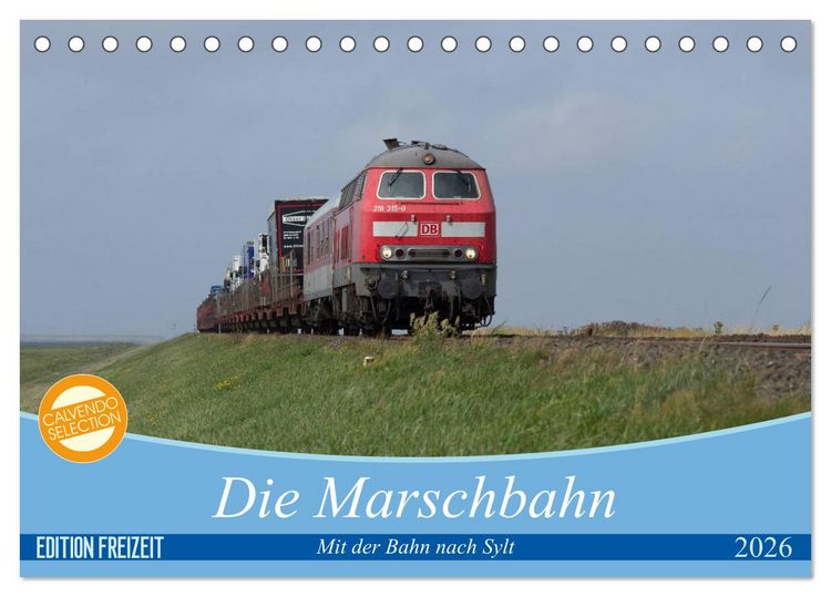 Produktbild: Die Marschbahn (Tischkalender 2026 DIN A5 quer), CALVENDO Monatskalender