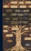 Produktbild: Crossett Genealogy; a Compilation of Genealogical Material Relating to Ancestors of Edward Clark Crossett.