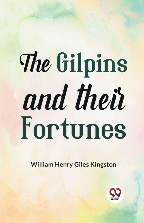 Produktbild: The Gilpins and their Fortunes