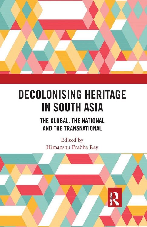 Produktbild: Decolonising Heritage in South Asia