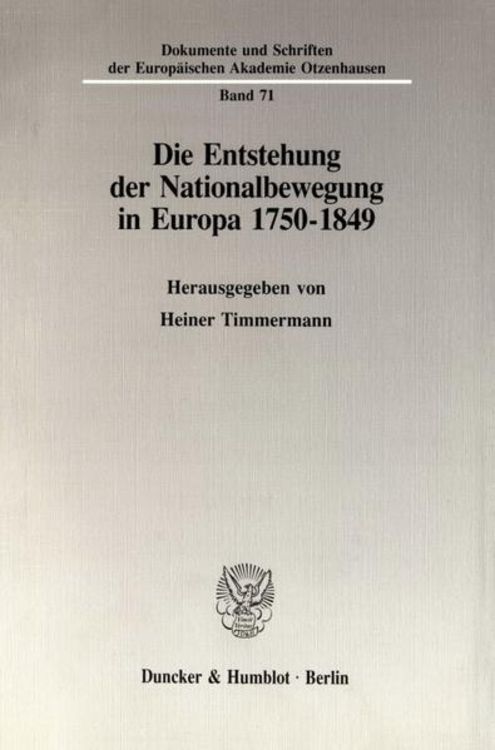 Bild vom Artikel Die Entstehung der Nationalbewegung in Europa 1750 - 1849. vom Autor Heiner Timmermann