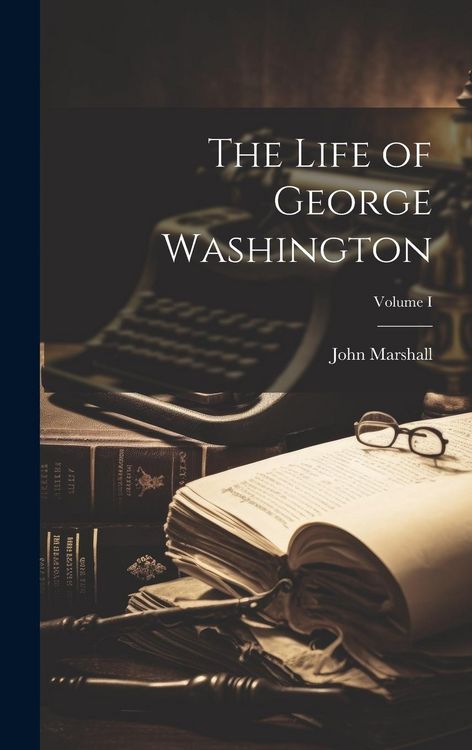 Produktbild: The Life of George Washington; Volume I