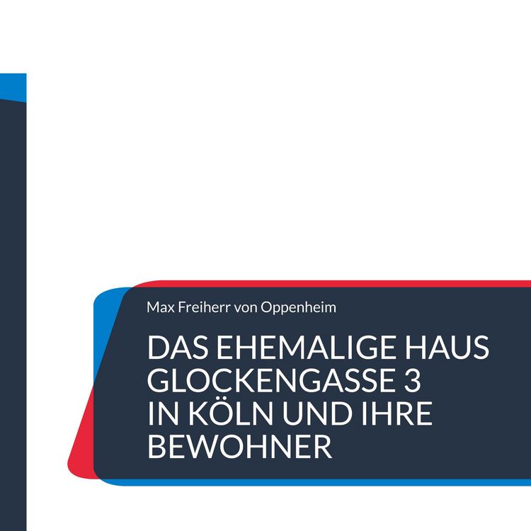 Produktbild: Das ehemalige Haus Glockengasse 3 in K&ouml;ln und ihre Bewohner