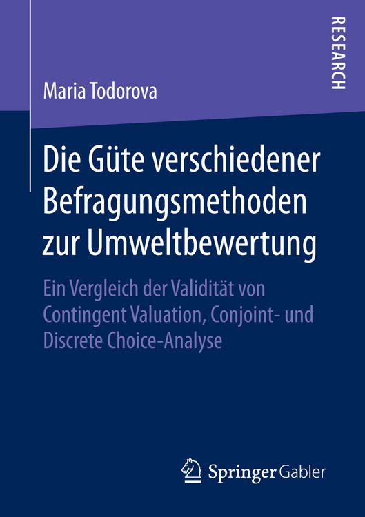 Produktbild: Die G&uuml;te verschiedener Befragungsmethoden zur Umweltbewertung