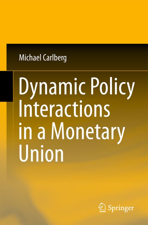 Produktbild: Dynamic Policy Interactions in a Monetary Union