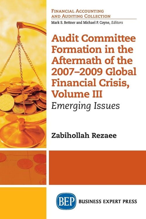 Produktbild: Audit Committee Formation in the Aftermath of 2007-2009 Global Financial Crisis, Volume III