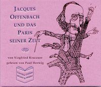 Produktbild: Jacques Offenbach und das Paris seiner Zeit