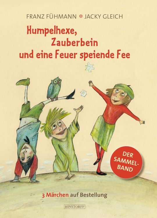 Produktbild: Humpelhexe, Zauberbein und eine Feuer speiende Fee