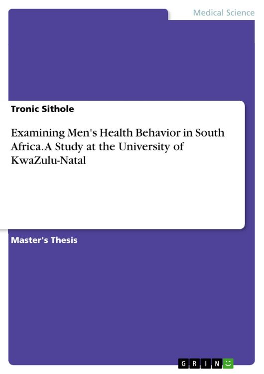 Produktbild: Examining Men's Health Behavior in South Africa. A Study at the University of KwaZulu-Natal