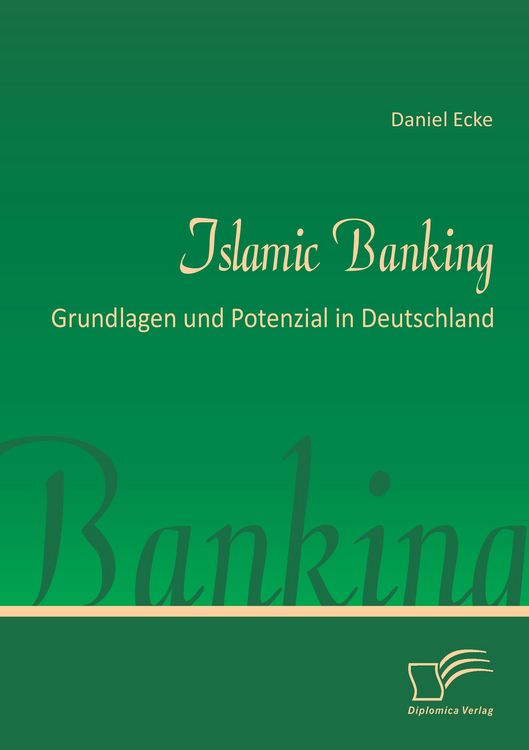Produktbild: Islamic Banking: Grundlagen und Potenzial in Deutschland