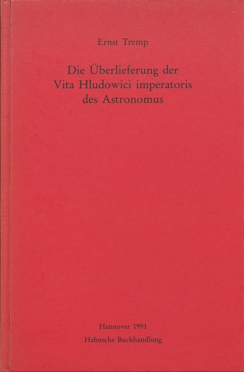 Produktbild: Die &Uuml;berlieferung der Vita Hludowici imperatoris des Astronomus