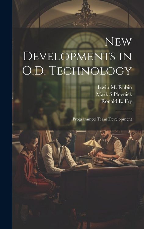 Produktbild: New Developments in O.D. Technology: Programmed Team Development