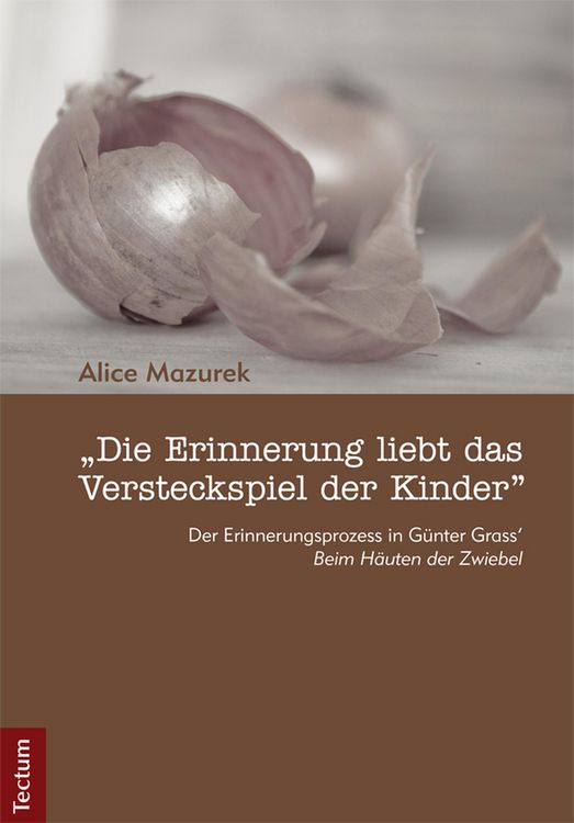 Produktbild: "Die Erinnerung liebt das Versteckspiel der Kinder"
