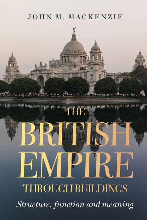 Produktbild: The British Empire Through Buildings