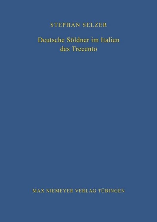 Produktbild: Deutsche S&ouml;ldner im Italien des Trecento