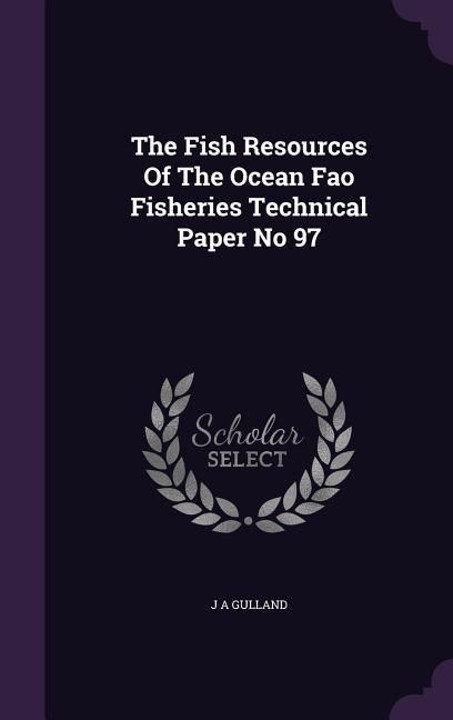 Produktbild: The Fish Resources Of The Ocean Fao Fisheries Technical Paper No 97