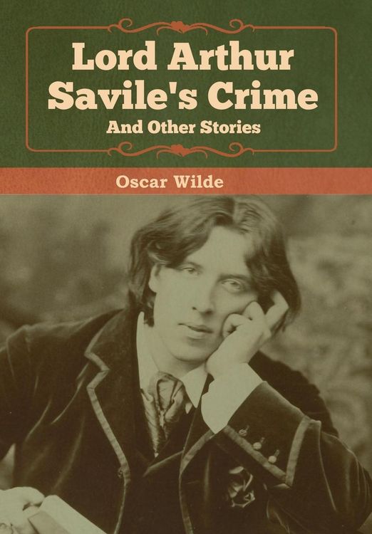 Produktbild: Lord Arthur Savile's Crime and Other Stories