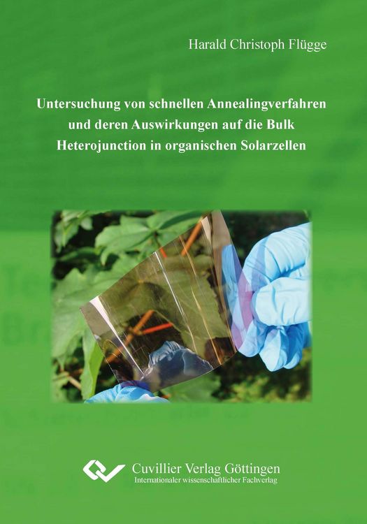 Produktbild: Untersuchung von schnellen Annealingverfahren und deren Auswirkungen auf die Bulk Heterojunction in organischen Solarzellen