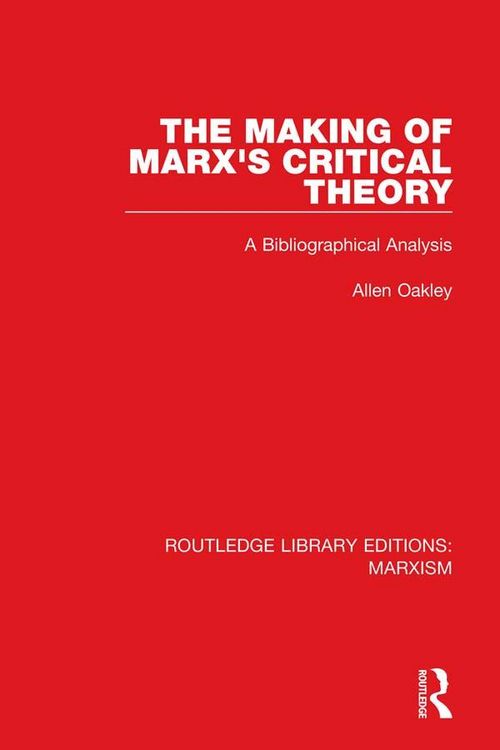 Produktbild: The Making of Marx's Critical Theory (RLE Marxism)