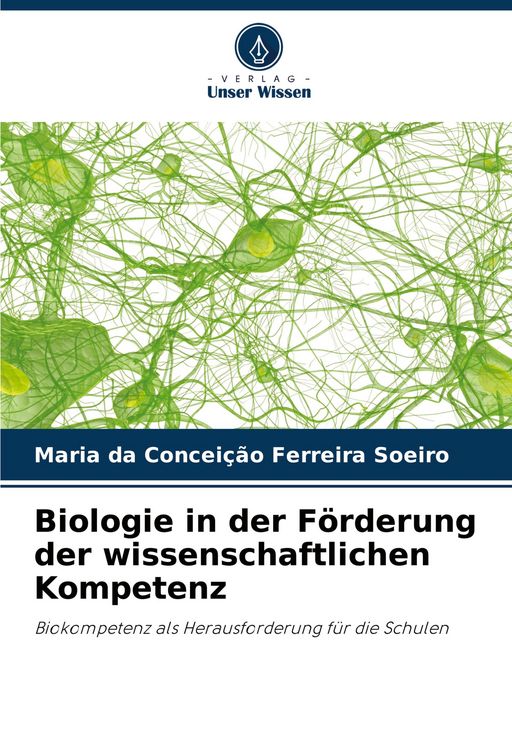 Produktbild: Biologie in der F&ouml;rderung der wissenschaftlichen Kompetenz
