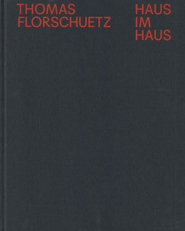 Produktbild: Thomas Florschuetz: Haus im Haus