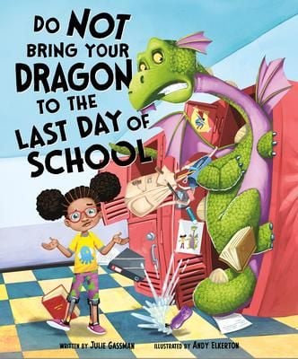 Produktbild: Do Not Bring Your Dragon to the Last Day of School