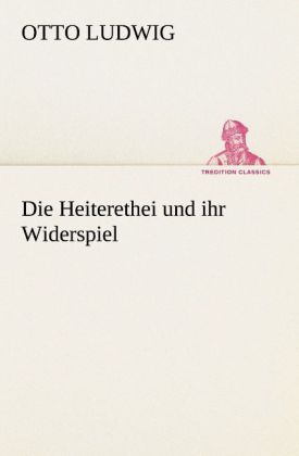 Produktbild: Die Heiterethei und ihr Widerspiel