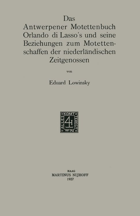 Produktbild: Das Antwerpener Motettenbuch Orlando di Lasso&rsquo;s und seine Beziehungen zum Motettenschaffen der niederl&auml;ndischen Zeitgenossen