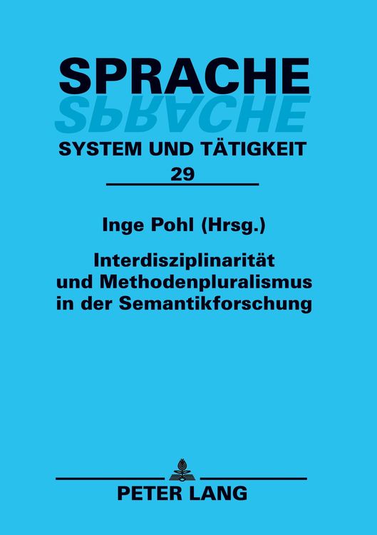 Produktbild: Interdisziplinarit&auml;t und Methodenpluralismus in der Semantikforschung