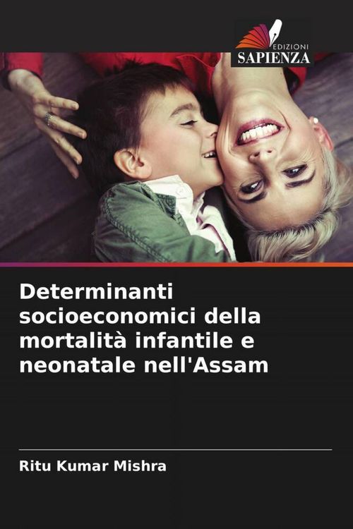 Produktbild: Determinanti socioeconomici della mortalit&agrave; infantile e neonatale nell'Assam