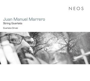 Produktbild: Juan Manuel Marrero: String Quartets