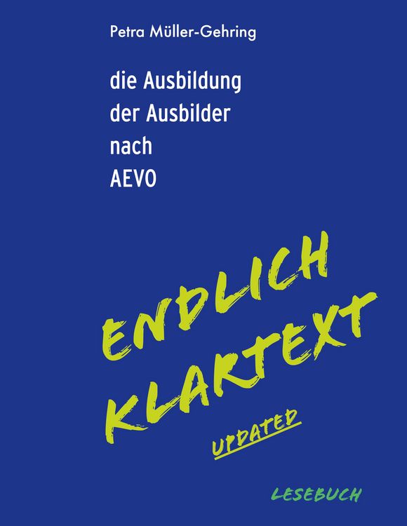 Produktbild: Die Ausbildung der Ausbilder nach AEVO - Endlich Klartext updated