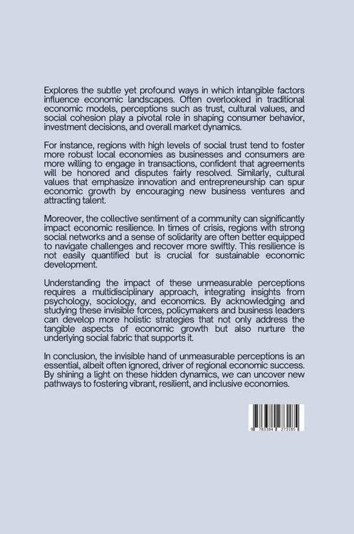 Produktbild: The Invisible Hand: Unveiling the Impact of Unmeasurable Perceptions on Regional Economies