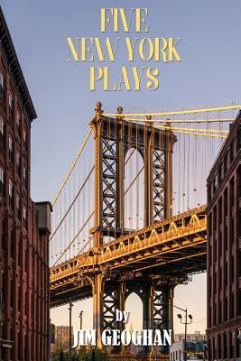 Produktbild: Five New York Plays: by Jim Geoghan