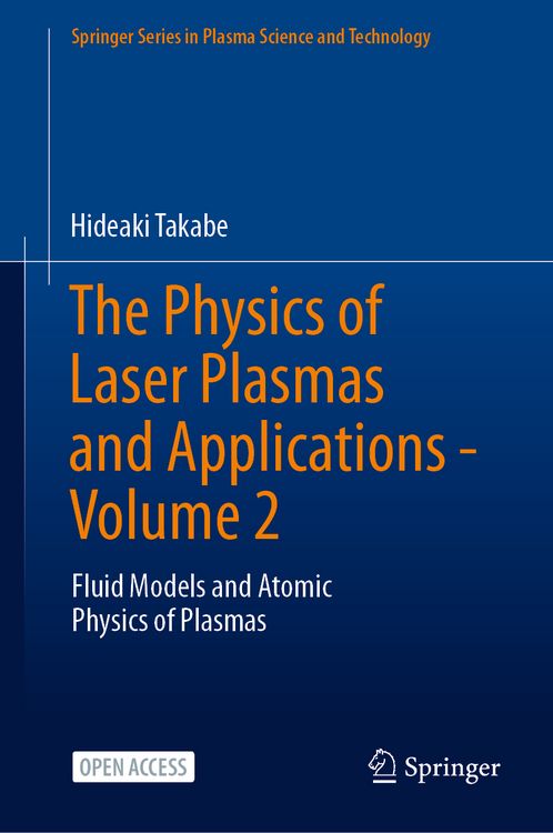 Produktbild: The Physics of Laser Plasmas and Applications - Volume 2