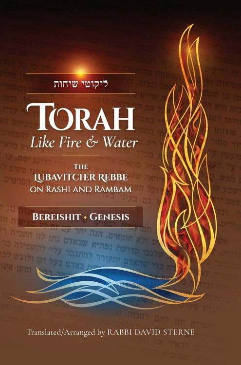 Produktbild: Torah like Fire and Water: The Lubavitcher Rebbe on Rashi and Rambam