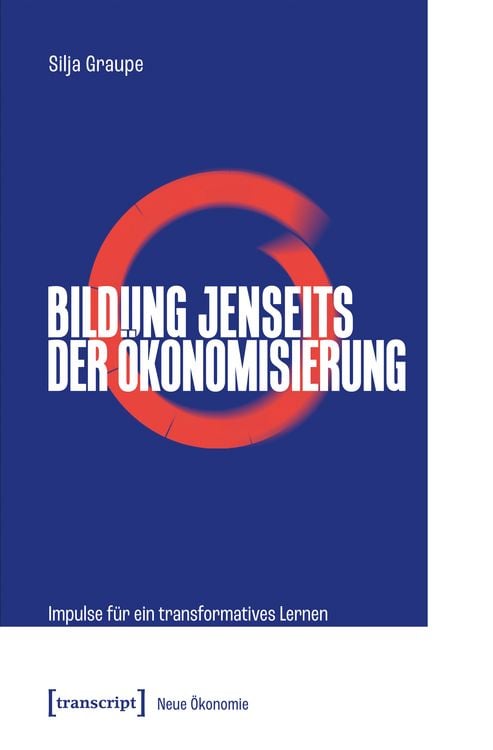 Produktbild: Bildung jenseits der &Ouml;konomisierung