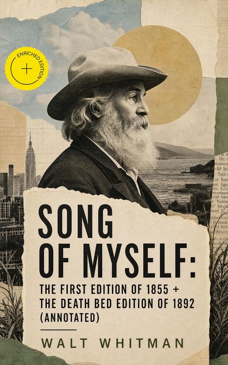Produktbild: Song of Myself: The First Edition of 1855 + The Death Bed Edition of 1892 (Annotated)