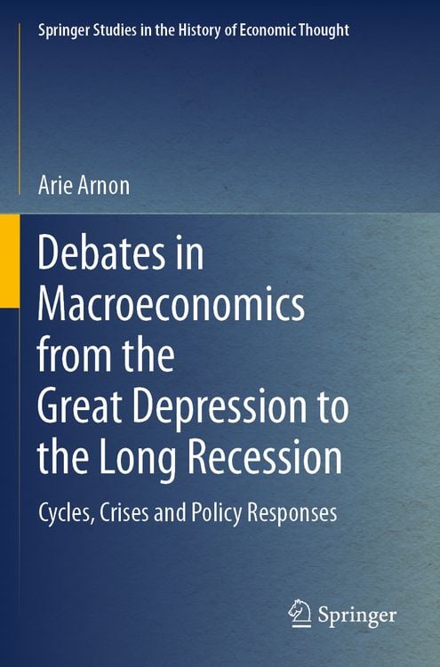 Produktbild: Debates in Macroeconomics from the Great Depression to the Long Recession