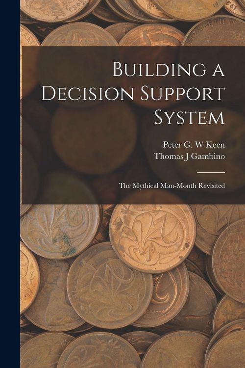 Produktbild: Building a Decision Support System: The Mythical Man-month Revisited