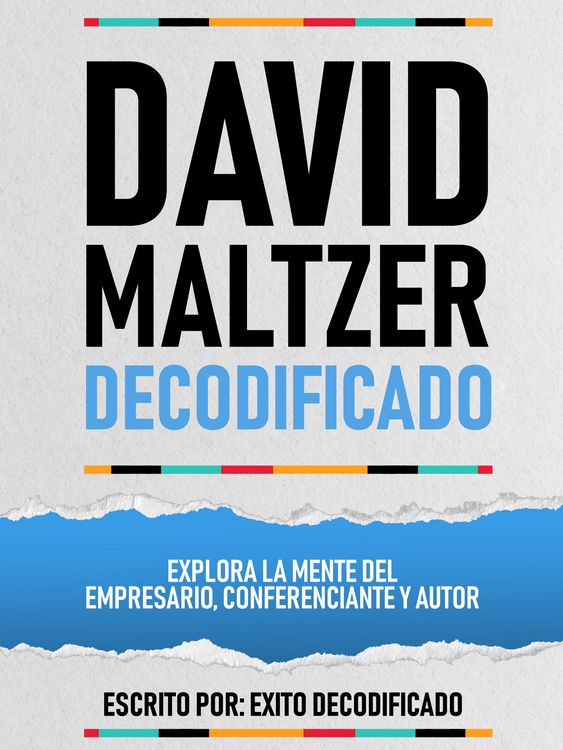 Produktbild: David Maltzer Decodificado - Explora La Mente Del Empresario, Conferenciante Y Autor