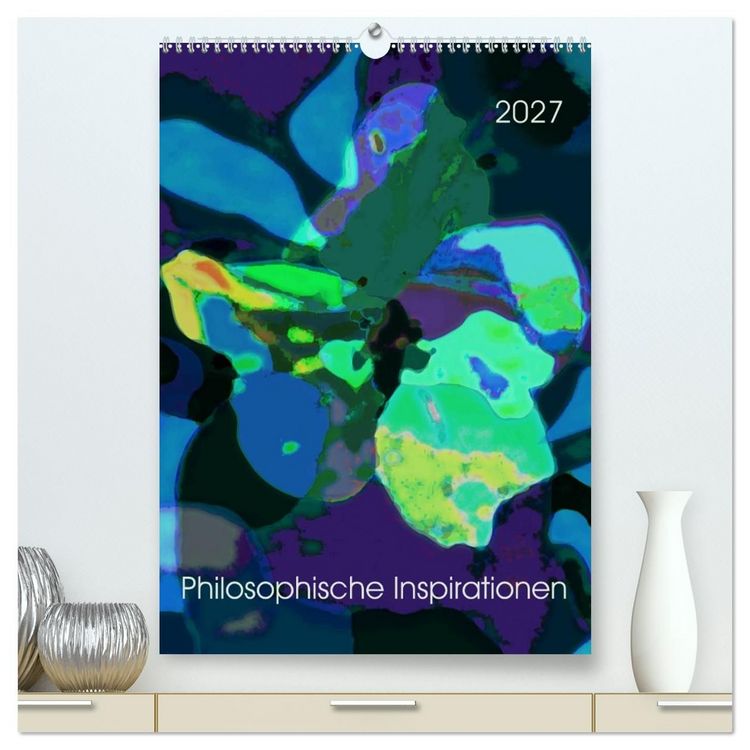 Produktbild: Philosophische Inspirationen Wandkalender 2027 (hochwertiger Premium Wandkalender 2027 DIN A2 hoch), Kunstdruck in Hochglanz
