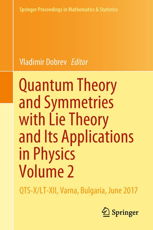 Produktbild: Quantum Theory and Symmetries with Lie Theory and Its Applications in Physics Volume 2