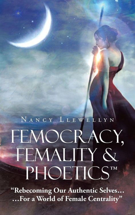 Produktbild: Femocracy, Femality & Phoetics "Rebecoming Our Authentic Selves...