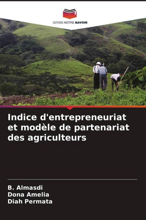 Produktbild: Indice d'entrepreneuriat et mod&egrave;le de partenariat des agriculteurs