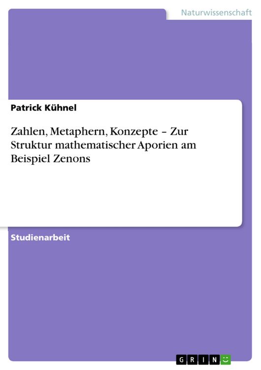 Produktbild: Zahlen, Metaphern, Konzepte - Zur Struktur mathematischer Aporien am Beispiel Zenons