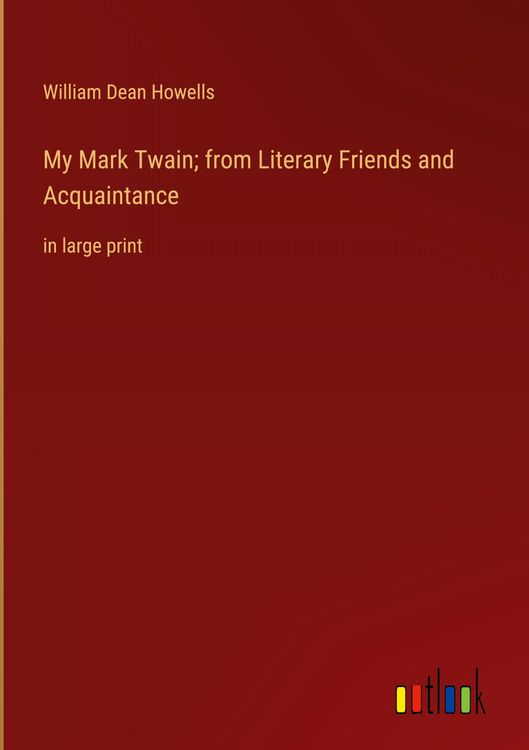 Produktbild: My Mark Twain; from Literary Friends and Acquaintance