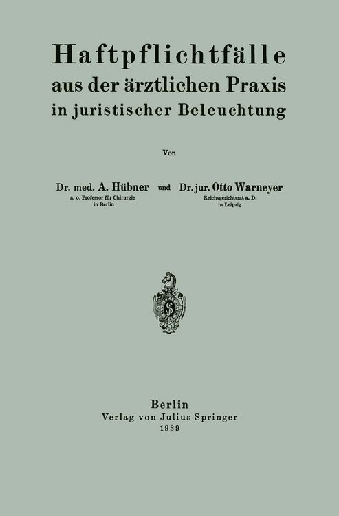 Produktbild: Haftpflichtf&auml;lle aus der &auml;rztlichen Praxis in juristischer Beleuchtung
