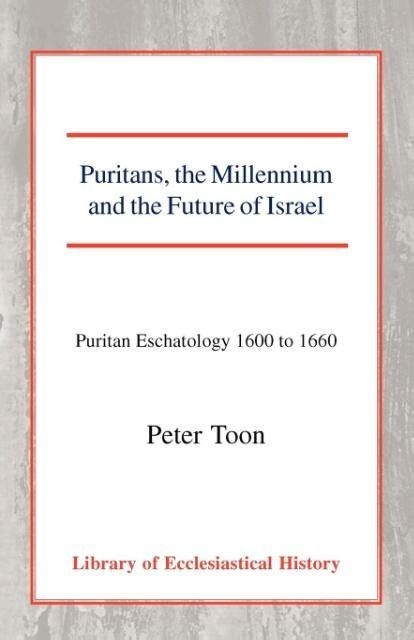 Produktbild: Puritans, the Millennium and the Future of Israel