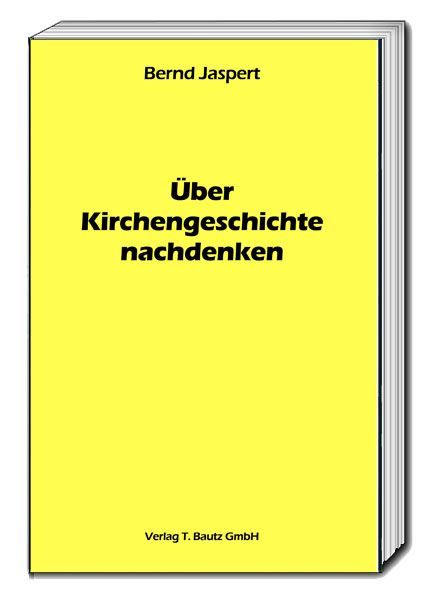 Produktbild: &Uuml;ber Kirchengeschichte nachdenken